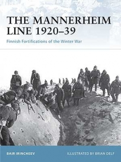 The Mannerheim Line 1920-39, Finnish Fortifications of the Winter War