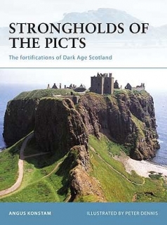 Strongholds of the Picts, The fortifications of Dark Age Scotland