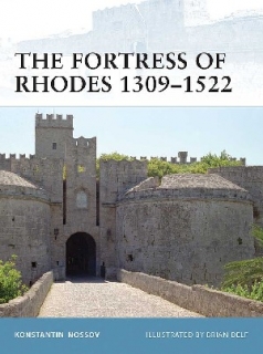 The Fortress of Rhodes 1309-1522