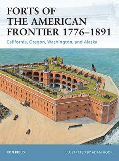 Forts of the American Frontier 1776-1891