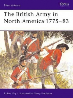 The British Army in North America 1775-1783 (Revised Ed)