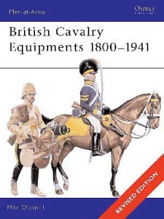 British Cavalry Equipments 1800-1941 (Revised Ed)