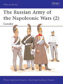 The Russian Army of the Napoleonic Wars 2. Cavalry