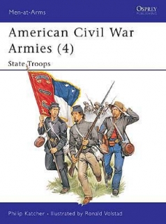 American Civil War Armies 4. State Troops