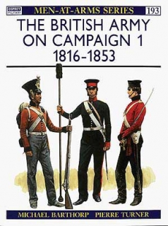 The British Army on Campaign 1. 1816-53