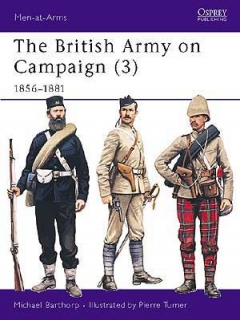 The British Army on Campaign (3) 1856-1881
