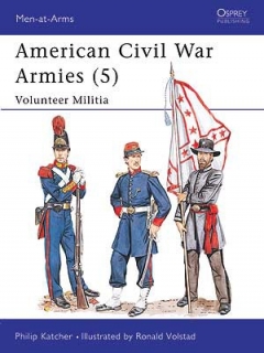 American Civil War Armies 5.Volunteer Militia