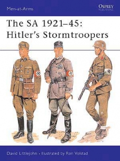The SA 1921-45 Hitler´s Stormtroopers