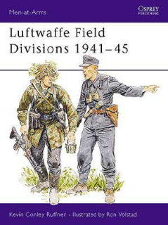 Luftwaffe Field Divisions 1941-45