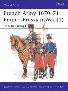 French Army 1870-71 Frenco-Prussian War 1. Imperial Troops