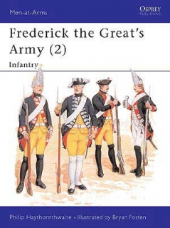Frederick the Great´s Army 2. Infantry