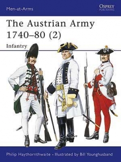 The Austrian Army 1740-80 2. Infantry