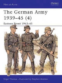 The German Army 1939-45 4. Eastern Front 1943-45