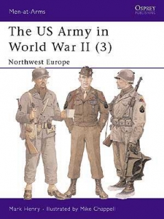 The US Army in WWII 3. North West Europe