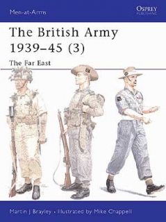 The British Army 1939-45 (3) The far East