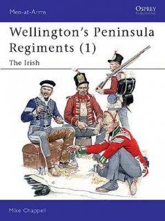 Wellington´s Peninsula regiment (1) Irish