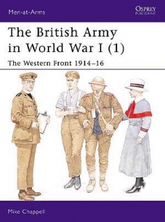 The British Army in WW I (1) The Western Front 1914–16