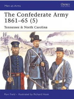 The Confederate Army 1861-65 (5), Tennese and North Carolina