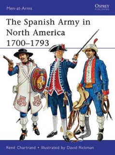 Spanish Army in North America c.1700-1783