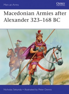 Macedonian Armies after Alexander 323-186 BC