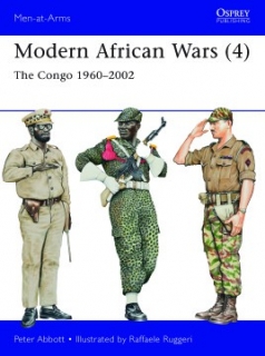 Modern African Wars (4), The Congo Wars 1960-2002
