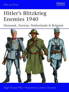 Hitler´s Blitzkrieg Enemies 1940, Denmark, Norway, Netherlands, Belgium