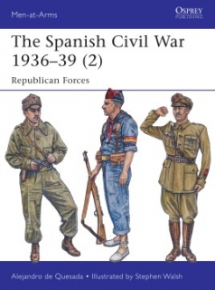 The Spanish Civil War 1936-39 (2) Republican Forces