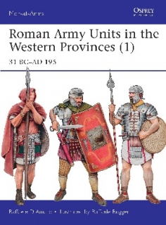 Roman Army Units in the Western Provinces (1), 31 BC–AD 195