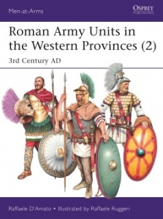 Roman Army Units in the Western Provinces (2), 3rd Century AD