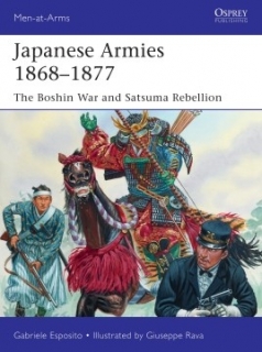 Japanese Armies 1868-1877, The Boshin War and Satsuma Rebellion