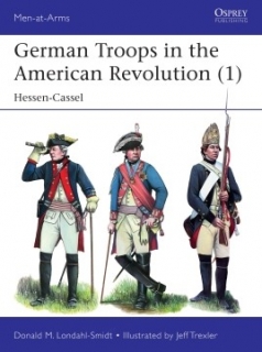 German Troops in the American Revolution (1), Hessen-Cassel
