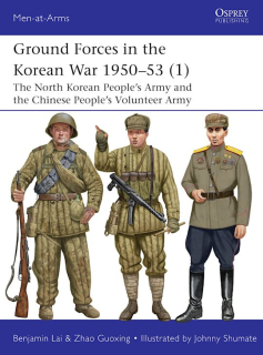 Ground Forces in the Korean War 1950-53 (1), The North Korean People´s Army and the Chinese Poeple´s Volunteer Army