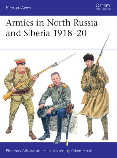 Armies in North Russia and Siberia 1918-1920