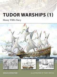 Tudor Warships (1) Henry VIII´s Navy