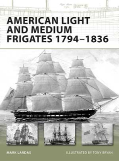 American Light and Medium Frigates 1794-1836