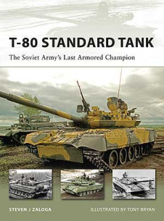 T-80 Standard Tank, The Soviet Army´s Last Armored Champion