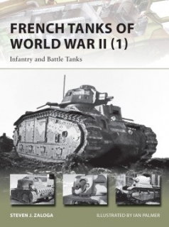 French Tanks of World War II (1), Infantry and Battle Tanks