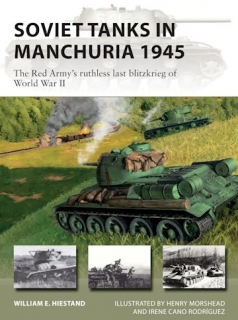 Soviet Tanks in Manchuria 1945, The Red Army´s ruthlles last blitzkrieg of WW II