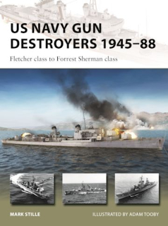 US Navy Gun Destroyers 1945-88, Fletcher class to Forrest Sherman class