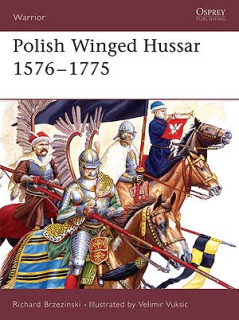 Polish Winged Hussars 1576-1775