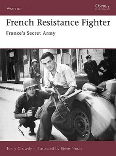 French Resistance Fighter, France´s Secret Army