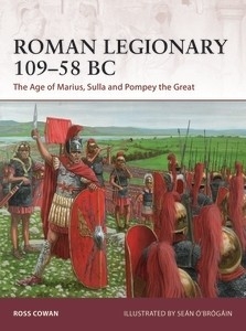 Roman Legionary 109-58 BC, The Age of Marius, Sulla and Pompey the Great