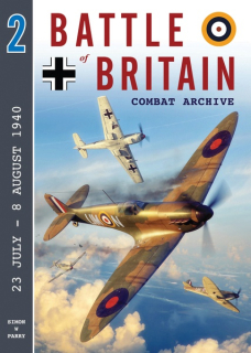 Battle of Britain Combat Archive - Volume 2, 23 July - 8 August 1940