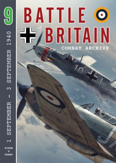 Battle of Britain Combat Archive - Volume 9, 1 September - 3 September 1940