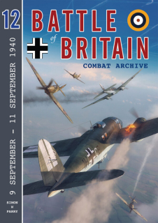 Battle of Britain Combat Archive - Volume 12, 9 September - 11 September 1940