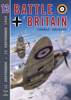 Battle of Britain Combat Archive - Volume 13, 12 September - 15 September 1940