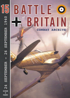 Battle of Britain Combat Archive - Volume 15, 24 September - 26 September 1940