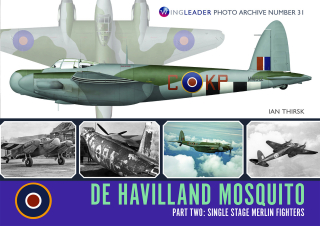 No. 31 De Havilland Mosquito Part Two Single Stage Merlin Fighters