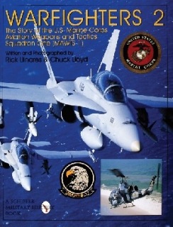 Warfighters 2: Story of the U.S. Marine Corps Aviation Weapons and Tactics Squadron One (MAWTS-1)