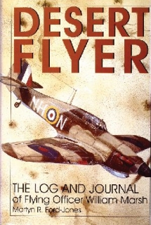 Desert Flyer: Log and Journal of Flying Officer William Marsh